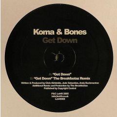 Koma & Bones - Koma & Bones - Get Down - Lot49