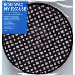 Soulwax - Soulwax - Ny Excuse (Pic Disc) - Pias