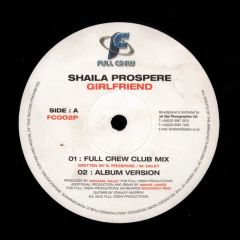 Shaila Prospere - Shaila Prospere - Good Guys / Girlfriend (Remixes) - Full Crew 2