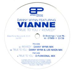 Danny Wynn Feat. Vianne - Danny Wynn Feat. Vianne - True To You - Bass Prone