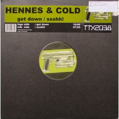 Hennes & Cold - Hennes & Cold - Get Down - Tracid Traxx