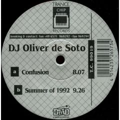 DJ Oliver De Soto - DJ Oliver De Soto - Confusion / Summer Of 1992 - Trance Chip
