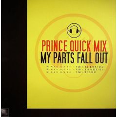 Prince Quick Mix - Prince Quick Mix - My Parts Fall Out - Spin Out Records