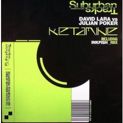 David Lara Vs Julian Poker - David Lara Vs Julian Poker - Ketamine - Suburban Tracks