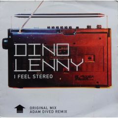 Dino Lenny - Dino Lenny - I Feel Stereo - Incentive