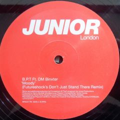 Bpt Ft Dm Binxter - Bpt Ft Dm Binxter - Moody 2001 (Remixes) - Junior