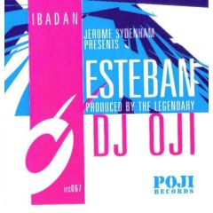 DJ Oji - DJ Oji - Esteban - Ibadan