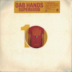 Dab Hands - Dab Hands - Supergood - TEN