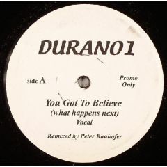 Peter Rauhofer - Peter Rauhofer - You Got To Believe (What Happens Next) - White