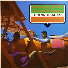Herb Alpert And The Tijuana Brass - Herb Alpert And The Tijuana Brass - !!Going Places!! - Pye International