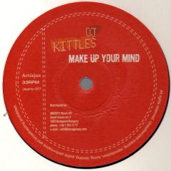 DJ Kittles - DJ Kittles - Make Up Your Mind - Jeans Recordings