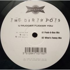The Dirty Pots - The Dirty Pots - U Mudder Fucker You - Western