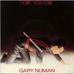 Gary Numan - Gary Numan - I Die: You Die - Beggars Banquet