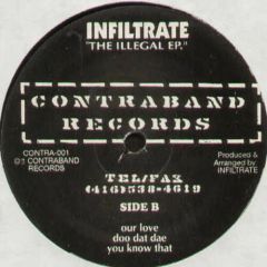 Infiltrate - Infiltrate - The Illegal EP - Contraband
