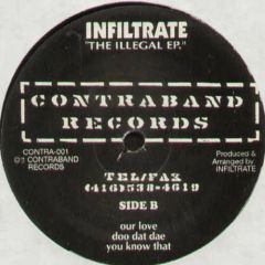 Infiltrate - Infiltrate - The Illegal EP - Contraband