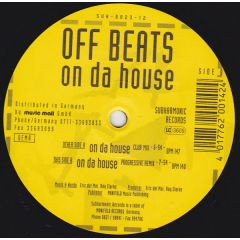 Off Beats - Off Beats - On Da House - Subharmonic Records