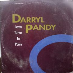 Darryl Pandy - Darryl Pandy - Love Turns To Pain - Sire