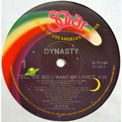 Dynasty  - Dynasty  - Tell Me (Do You Want My Love) - Solar