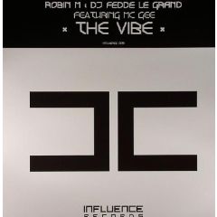 Robin M & DJ Fredde Le Grand - Robin M & DJ Fredde Le Grand - The Vibe - Influence