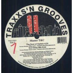 Master T&C - Master T&C - The Soul Of Harlem - Traxxs 'N Grooves