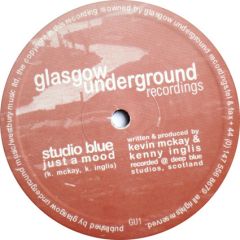 Studio Blue - Studio Blue - Just A Mood - Glasgow Underground