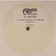 Crystal Clear - Crystal Clear - Vandalise / Mr. Wolf - Reformed Recordings