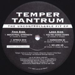 Temper Tantrum - Temper Tantrum - The Uncontrollable Fit EP - Industrial Strength