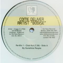 Bodise - Bodise - Come Deliver - Fat Face Records Ltd