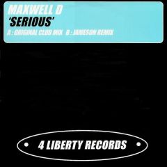 Maxwell D - Maxwell D - Serious (Remix) - 4 Liberty