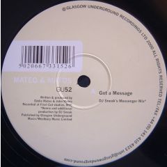 Mateo & Matos - Mateo & Matos - Got A Message Remixes - Glasgow Underground