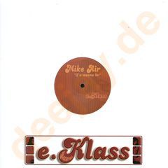 Mike Air - Mike Air - If You Wanna Be - E-Klass Records