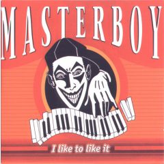 Masterboy - Masterboy - I Like To Like It - What's Up ?!