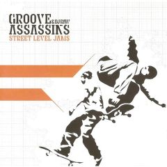 Groove Assasins & DJ Raw - Groove Assasins & DJ Raw - Street Level Jams - Glasgow Underground