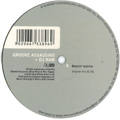 Groove Assassins & DJ Raw - Groove Assassins & DJ Raw - Dancin' Warrior - Glasgow Underground