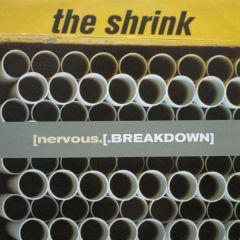 The Shrink - The Shrink - Nervous Breakdown - Vc Recordings