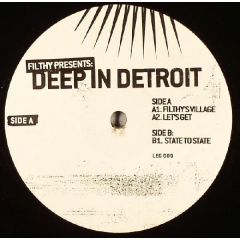 Filthy Presents - Filthy Presents - Deep In Detroit - LEG