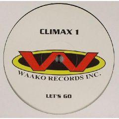 Climax 1 - Climax 1 - Let's Go - Waako Records