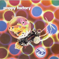 Poppy Factory - Poppy Factory - 7X7 - Chrysalis
