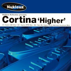 Cortina - Cortina - Higher (2005 Remixes) - Nukleuz Blue