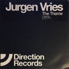 Jurgen Vries - Jurgen Vries - The Theme (Remixes) - Direction 
