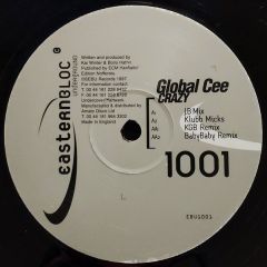 Global Cee - Global Cee - Crazy - Eastern Bloc Underground
