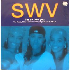 SWV - SWV - I'm So Into You (Remixes) - RCA