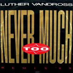 Luther Vandross / Change - Luther Vandross / Change - Never Too Much / Glow Of Love - Epic