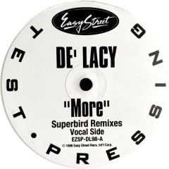 De'Lacy - De'Lacy - More (Superbird Remixes) - Easy Street Records