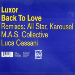 Luxor - Luxor - Back To Love (Remixes) - Slip 'N' Slide