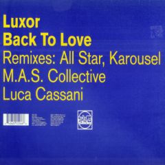 Luxor - Luxor - Back To Love (Remixes) - Slip 'N' Slide