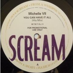 Michelle VII - Michelle VII - You Can Have It All - Scream