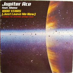 Jupiter Ace Feat. Shena - Jupiter Ace Feat. Shena - 1000 Years (Just Leave Me Now) - Manifesto