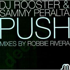 DJ Rooster & Sammy Peralta - DJ Rooster & Sammy Peralta - Push It - Juicy Music