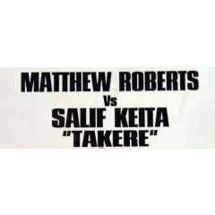 Salif Keita Vs Matthew Roberts - Salif Keita Vs Matthew Roberts - Tekere (Matthew Roberts Remixes) - Mango